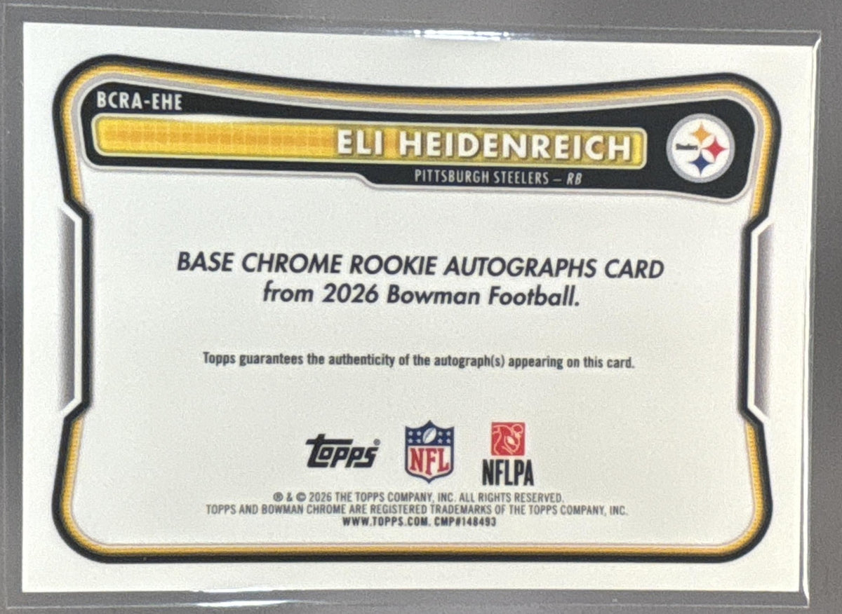 2026 Bowman Eli Heidenreich #BCRA-EHE Chrome Rookie Auto RC Steelers