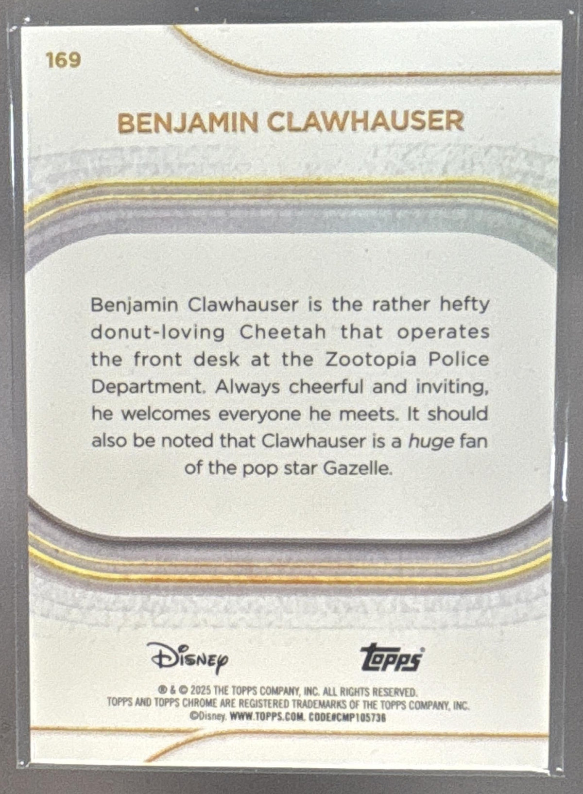 2025 Topps Chrome Disney Benjamin Clawhauser #169 Gold Refractor 50/50